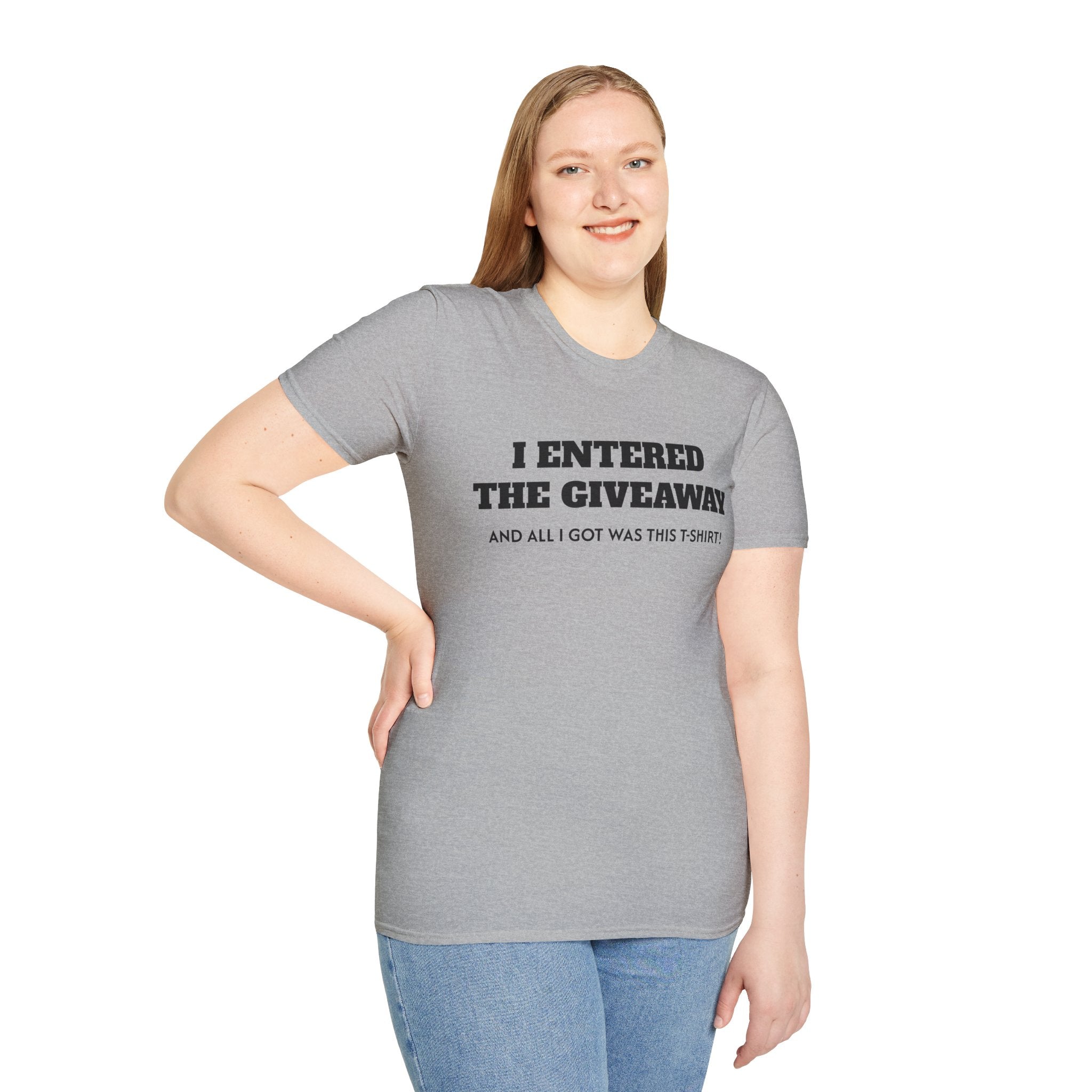 I Entered the Giveaway T-Shirt | Funny Giveaway Shirt, Novelty Tee
