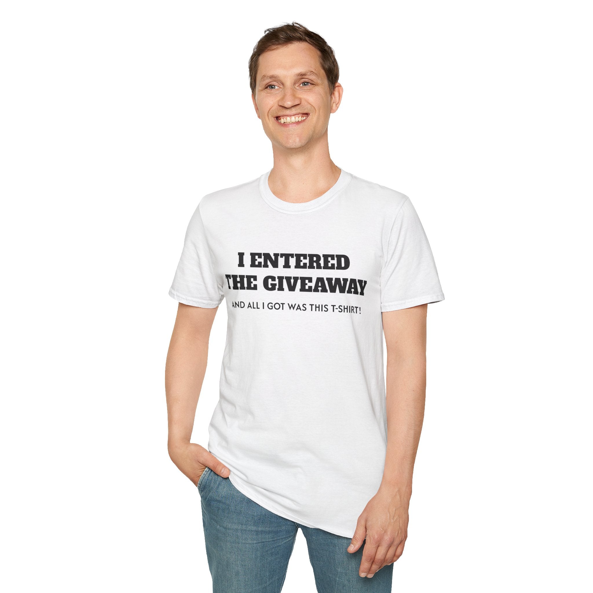 I Entered the Giveaway T-Shirt | Funny Giveaway Shirt, Novelty Tee